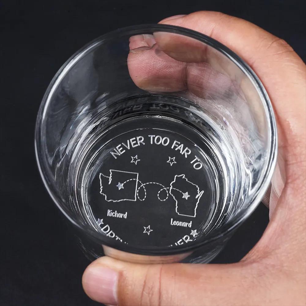 Personalized Engraved Whiskey Glass Custom Long Distance Friendship Gift for Best Friend or Couple Never Too Far to Drink Together Keepsake